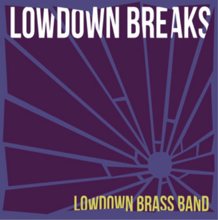 LowDown Breaks LP Vinyl or CD